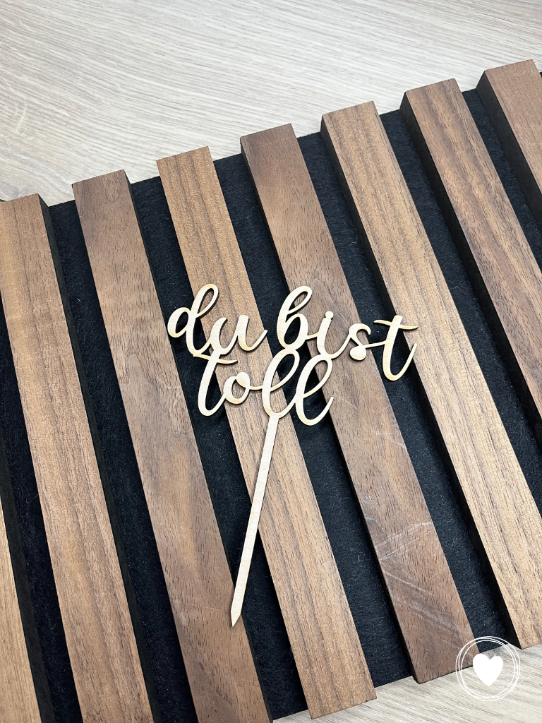 Caketopper | Kuchentopper "du bist toll"