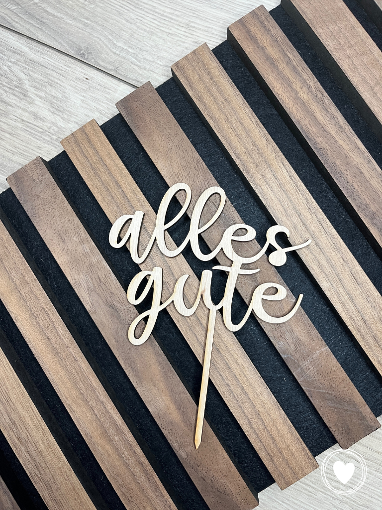 Caketopper | Kuchentopper "alles gute"